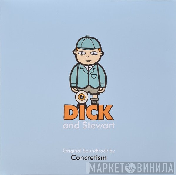 Concretism - Dick And Stewart Original Soundtrack