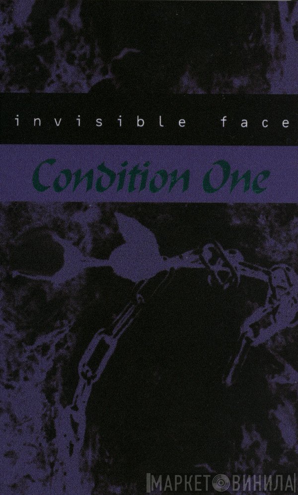 Condition One  - Invisible Face