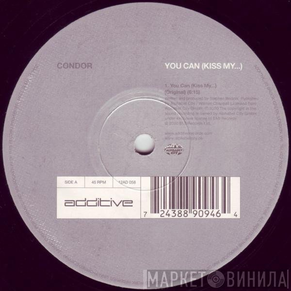 Condor - You Can (Kiss My...)