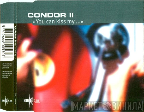 Condor - You Can Kiss My ...