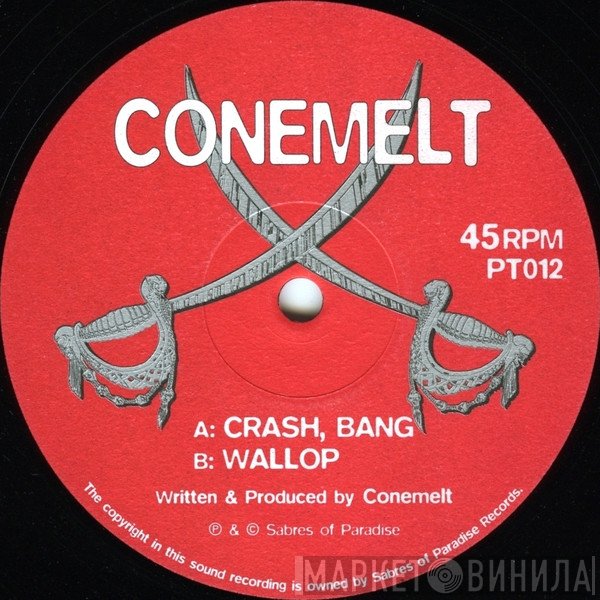 Conemelt  - Crash, Bang / Wallop