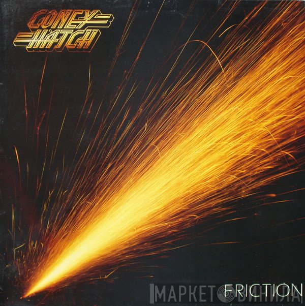 Coney Hatch - Friction