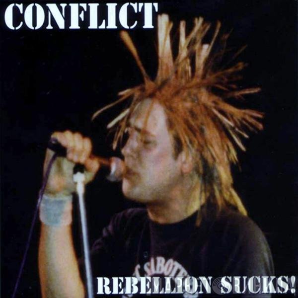 Conflict  - Rebellion Sucks!