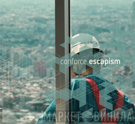 Conforce  - Escapism