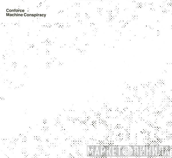 Conforce  - Machine Conspiracy