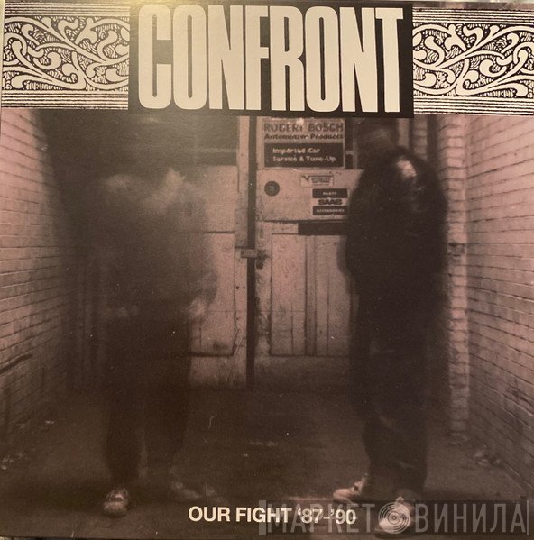 Confront - Our Fight '87-'90