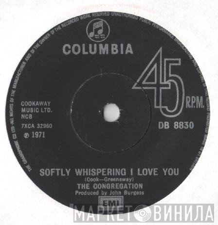 Congregation  - Softly Whispering I Love You