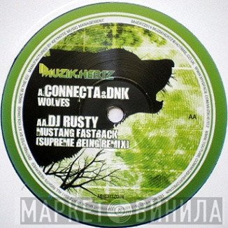 Connecta, DJ Rusty , DNK  - Wolves / Mustang Fastback (Remix)
