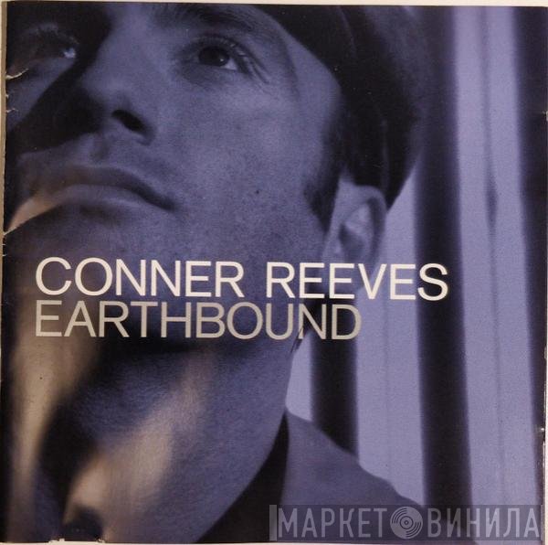 Conner Reeves  - Earthbound