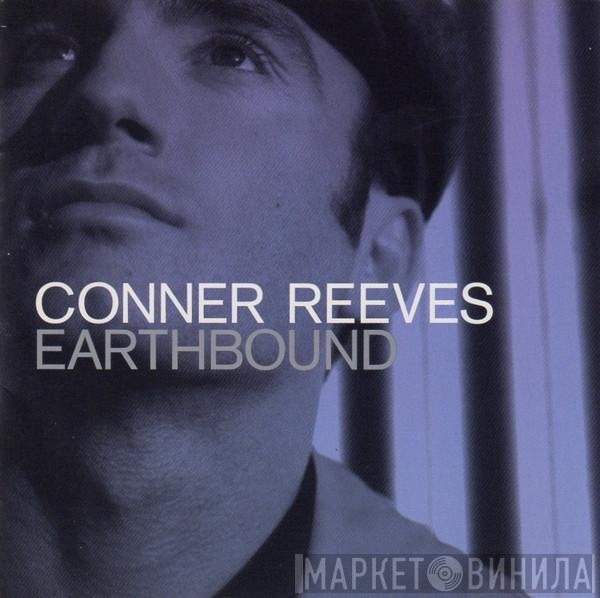Conner Reeves  - Earthbound