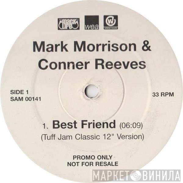 Conner Reeves, Mark Morrison - Best Friend