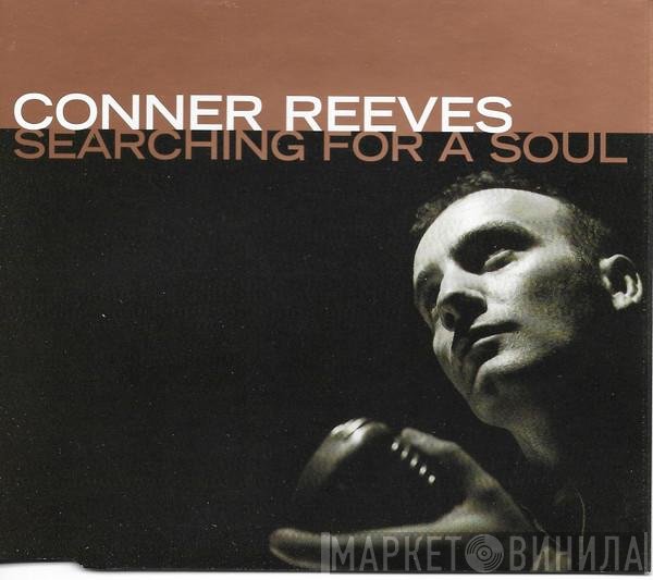 Conner Reeves - Searching For A Soul