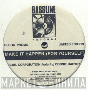 Connie Harvey, Soul Corporation  - Make It Happen (For Yourself)