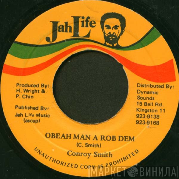 Conroy Smith - Obeah Man A Rob Dem