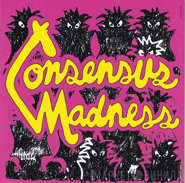 - Consensus Madness