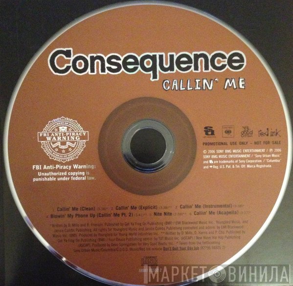 Consequence   - Callin' Me