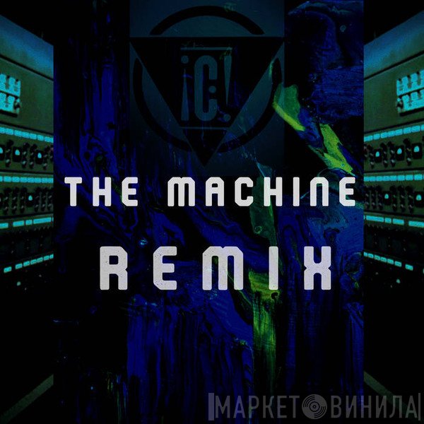 Consolidated  - The Machine (Caustic Remix)