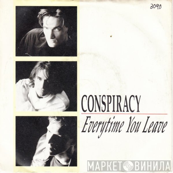 Conspiracy  - Everytime You Leave