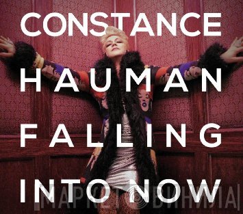 Constance Hauman - Falling Into Now