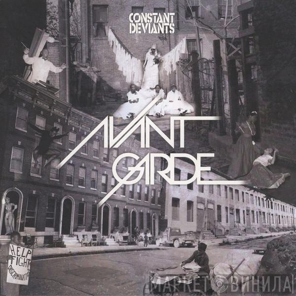 Constant Deviants  - Avant Garde