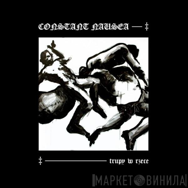 Constant Nausea - Trupy W Rzece