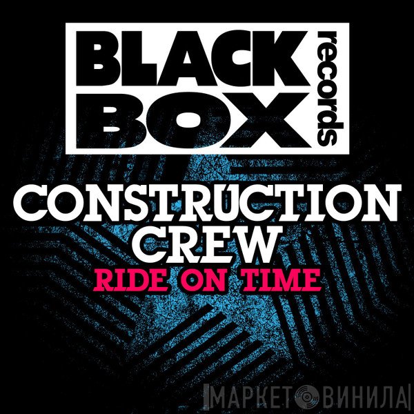 Construction Crew   - Ride On Time