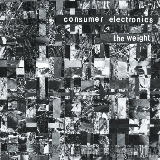 Consumer Electronics - The Weight / Hostility Blues