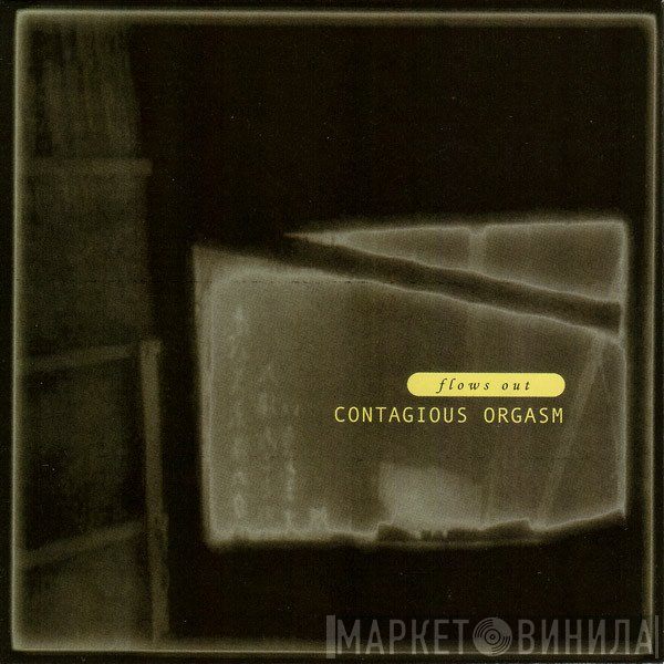 Contagious Orgasm  - Flows Out