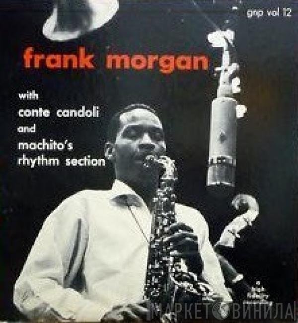 Conte Candoli, Frank Morgan, Machito's Rhythm Section - Frank Morgan