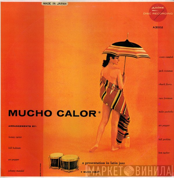 Conte Candoli, Jack Costanzo, Chuck Flores, Russ Freeman, Mike Pacheco, Art Pepper, Bill Perkins, Ben Tucker - Mucho Calor (Much Heat)