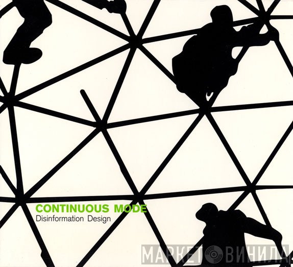 Continuous Mode  - Disinformation Design