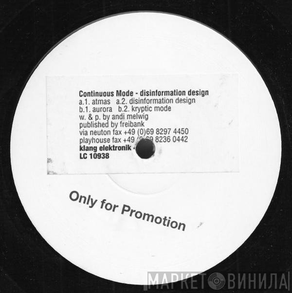 Continuous Mode  - Disinformation Design