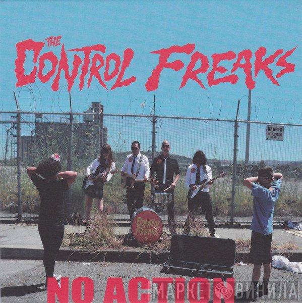 Control Freaks  - No Action