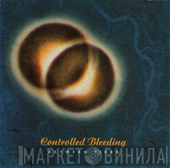 Controlled Bleeding  - Between Tides