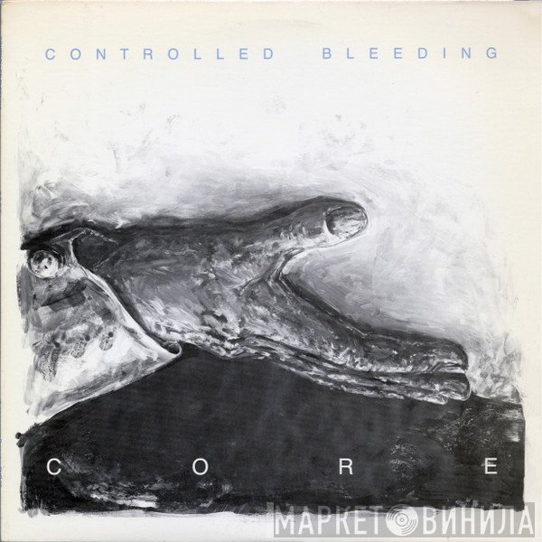 Controlled Bleeding  - Core