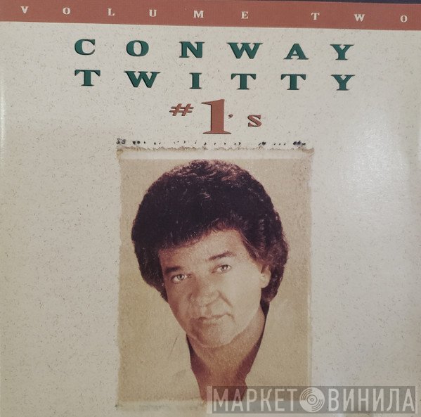 Conway Twitty - #1's Volume 2
