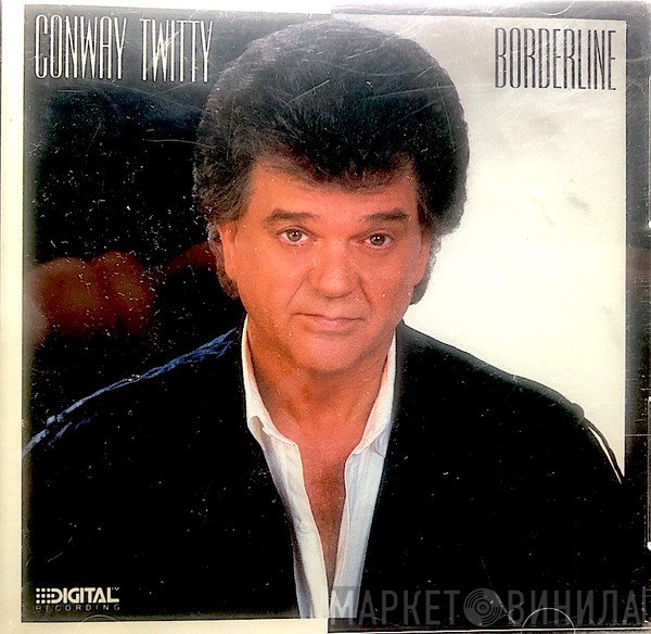 Conway Twitty - Borderline