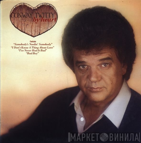 Conway Twitty  - By Heart