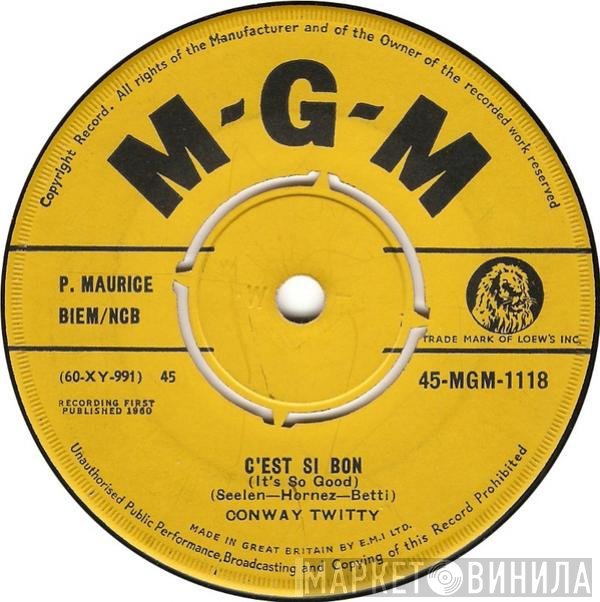 Conway Twitty - C'Est Si Bon (It's So Good)