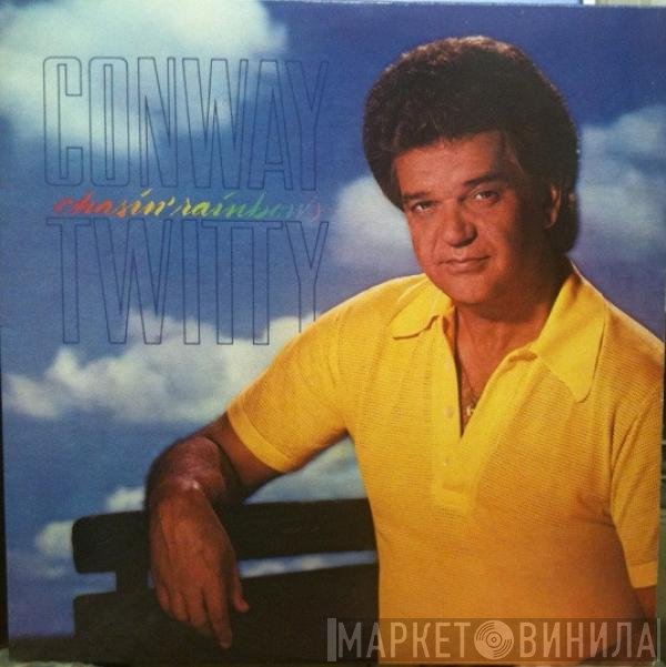 Conway Twitty  - Chasin' Rainbows