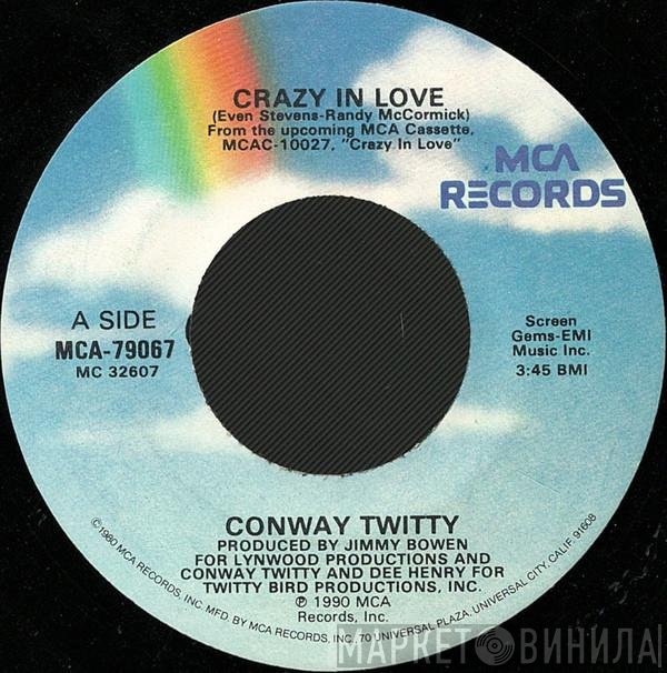 Conway Twitty  - Crazy In Love