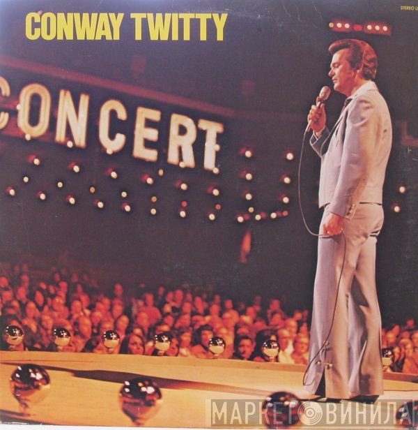 Conway Twitty  - In Concert