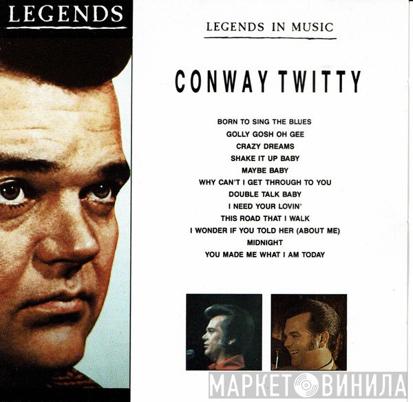 Conway Twitty - Legends In Music