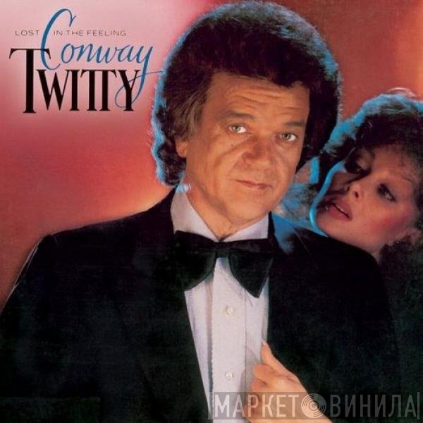 Conway Twitty  - Lost In The Feeling