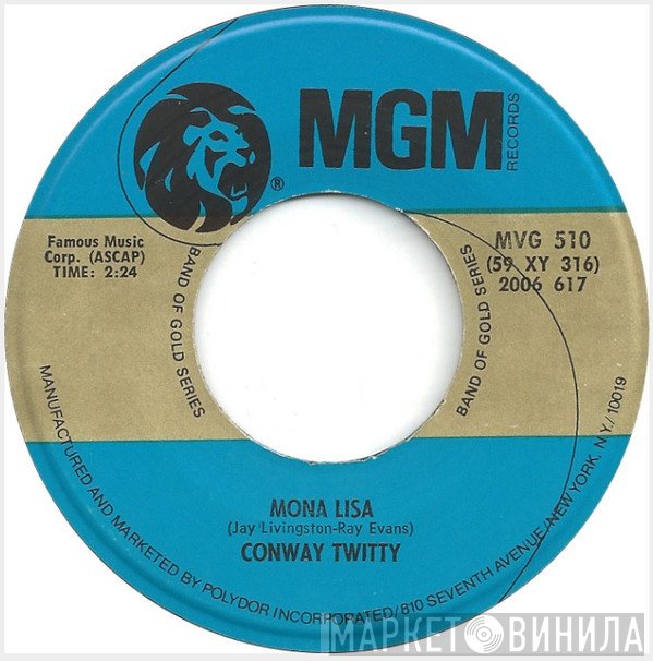 Conway Twitty - Mona Lisa / Danny Boy