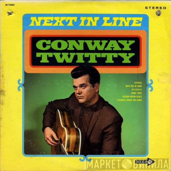 Conway Twitty  - Next In Line