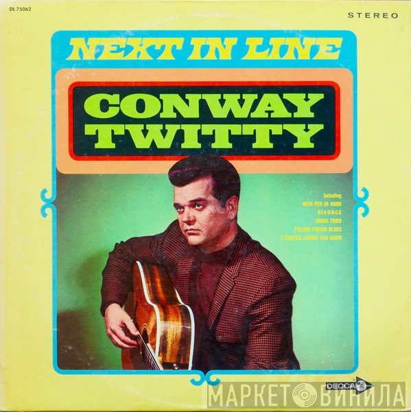Conway Twitty  - Next In Line