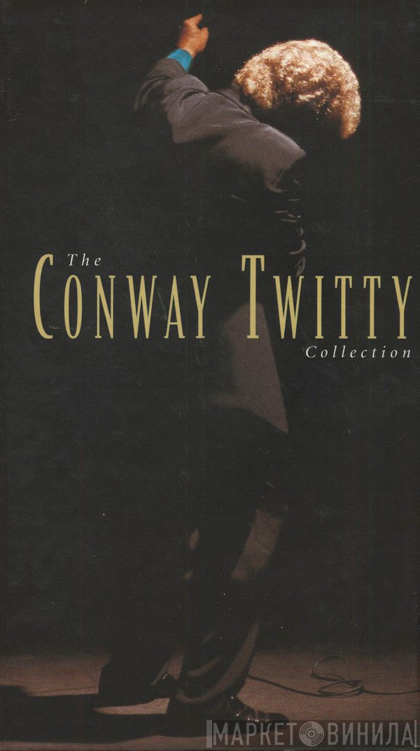 Conway Twitty  - The Conway Twitty Collection