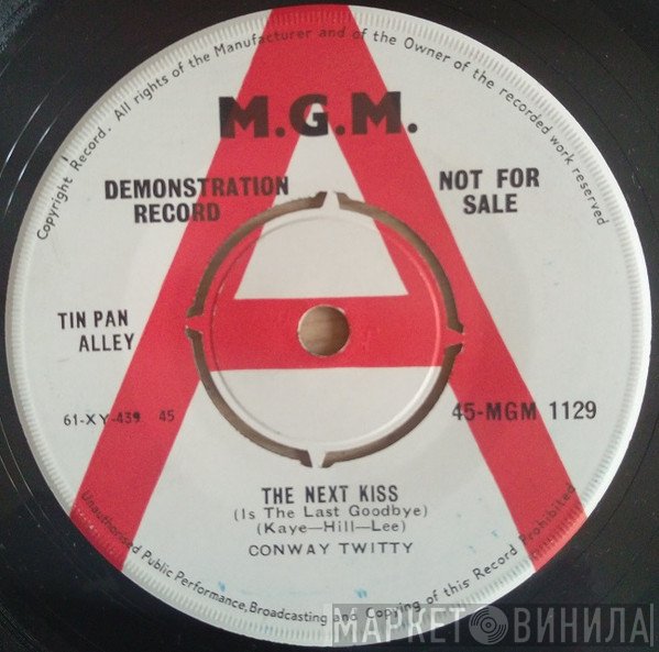 Conway Twitty - The Next Kiss (Is The Last Goodbye) / Man Alone