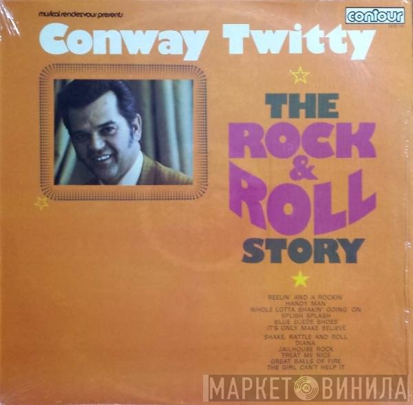 Conway Twitty - The Rock &amp; Roll Story